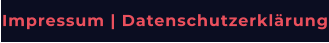 Impressum | Datenschutzerklärung